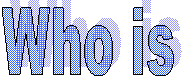 Who is 